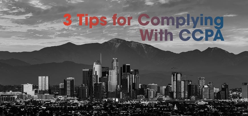 Los Angeles skyline background with 3 Tips for CCPA compliance text