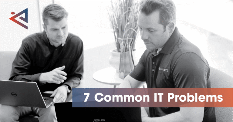 7 Common IT Problems - Executech
