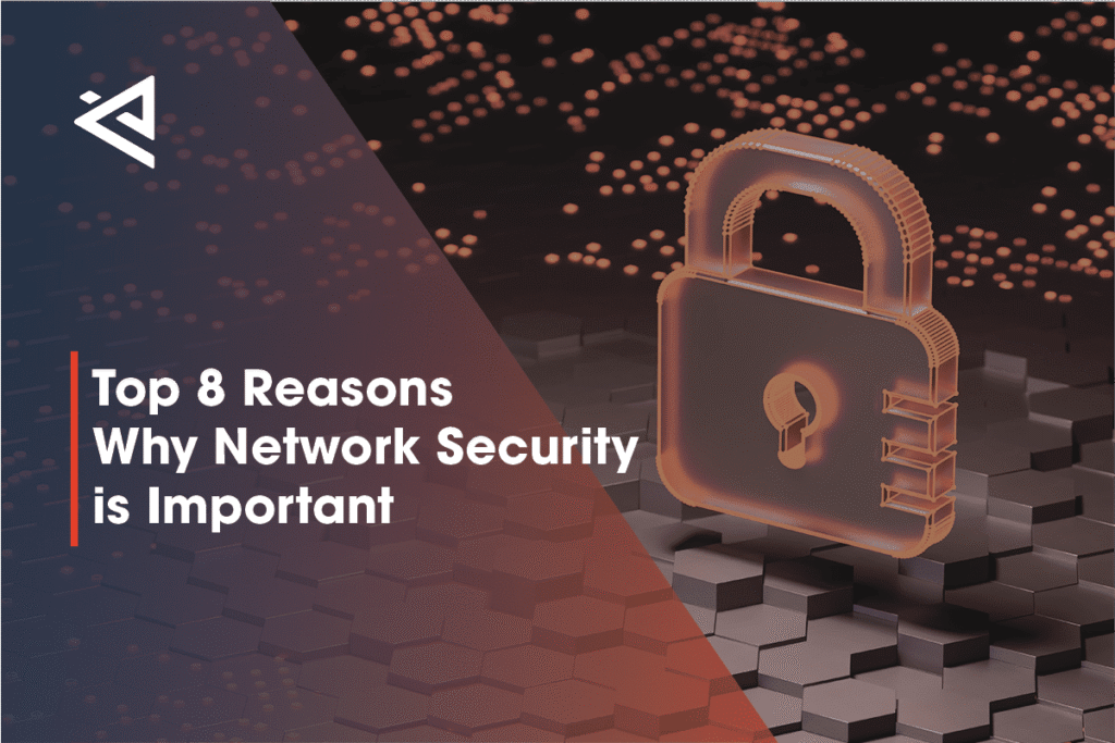 The Top 8 Reasons Why Network Security is Important - Executech