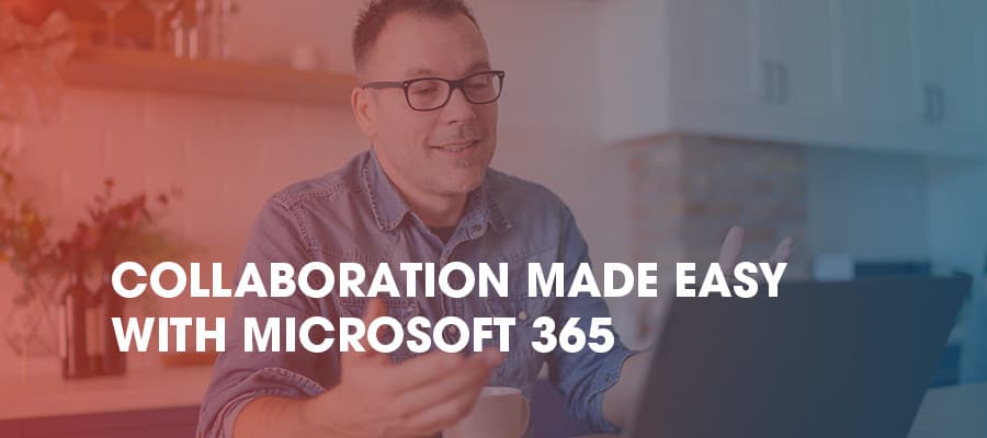 Man on laptop using Microsoft 365 to collaborate with teammates