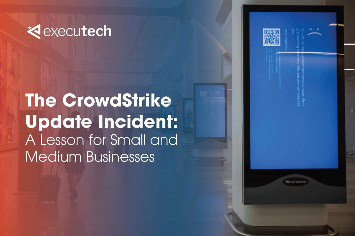 Executech Blog Crowd Strike