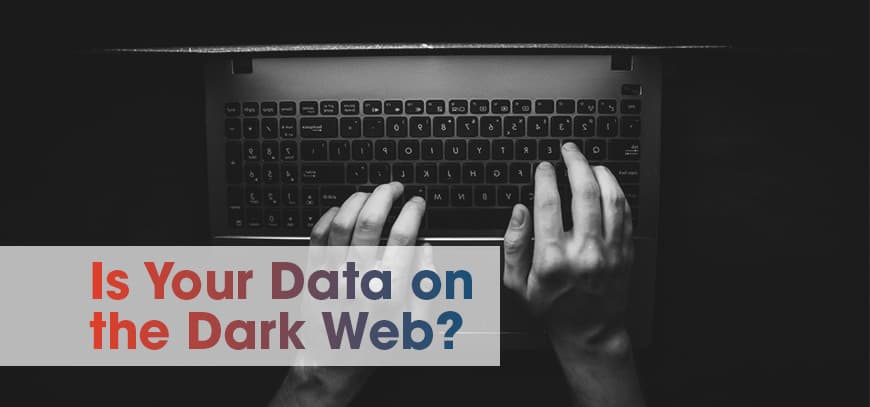 How to protect your business from the dark web