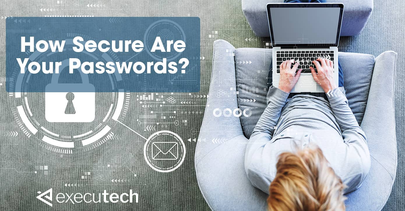 overhead view of a man with blonde hair sitting in a chair with a laptop on his lap with a question overlaid on the image asking "how secure is your password?"