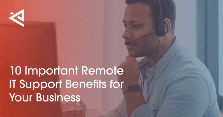 10 Important Remote IT Support Benefits for Your Business - Executech