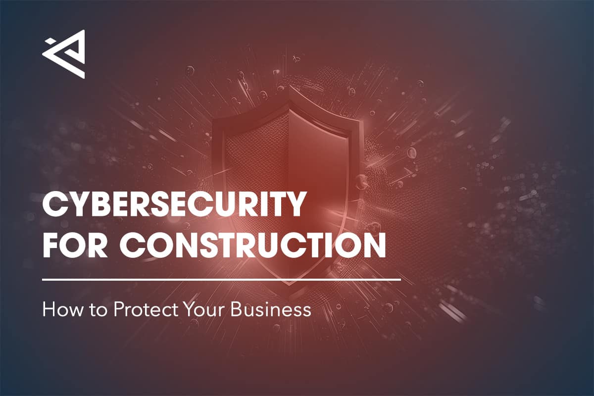 how to protection your construction company from cyber threats