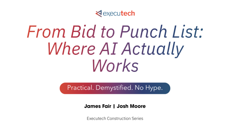 From Bid to Punch List: Where AI Actually Works Today in Construction