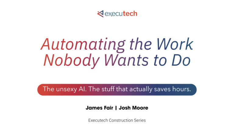 Automating the Work Nobody Wants to Do: AI for Construction’s Back Office
